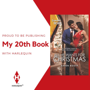 Karen Booth celebrates her 20th book with Harlequin.